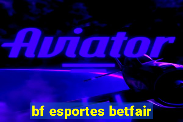 bf esportes betfair